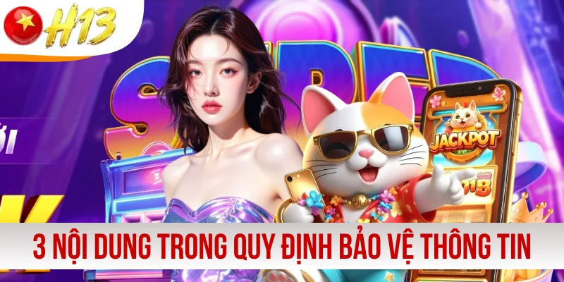 3 nội dung chính trong quy định bảo vệ thông tin
