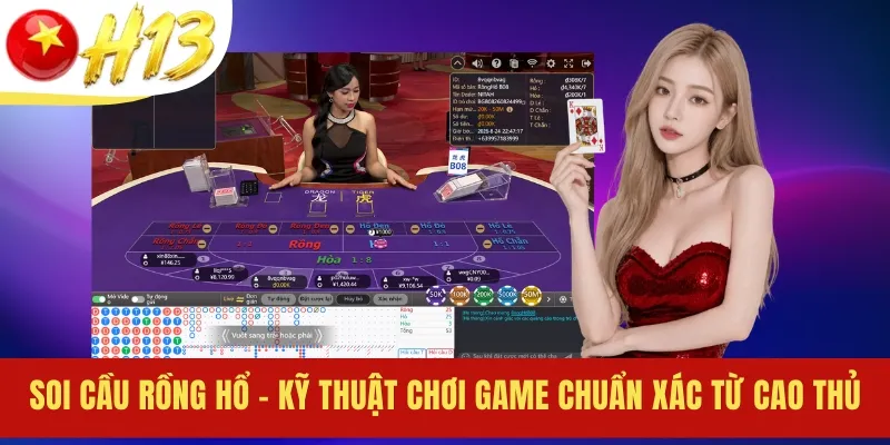 Soi Cầu Rồng Hổ - Kỹ Thuật Chơi Game Chuẩn Xác Từ Cao Thủ